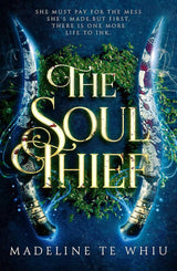 The Soul Thief by Madeline Te Whiu