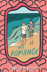 Mr. Romance (Franklin U) by Louisa Masters