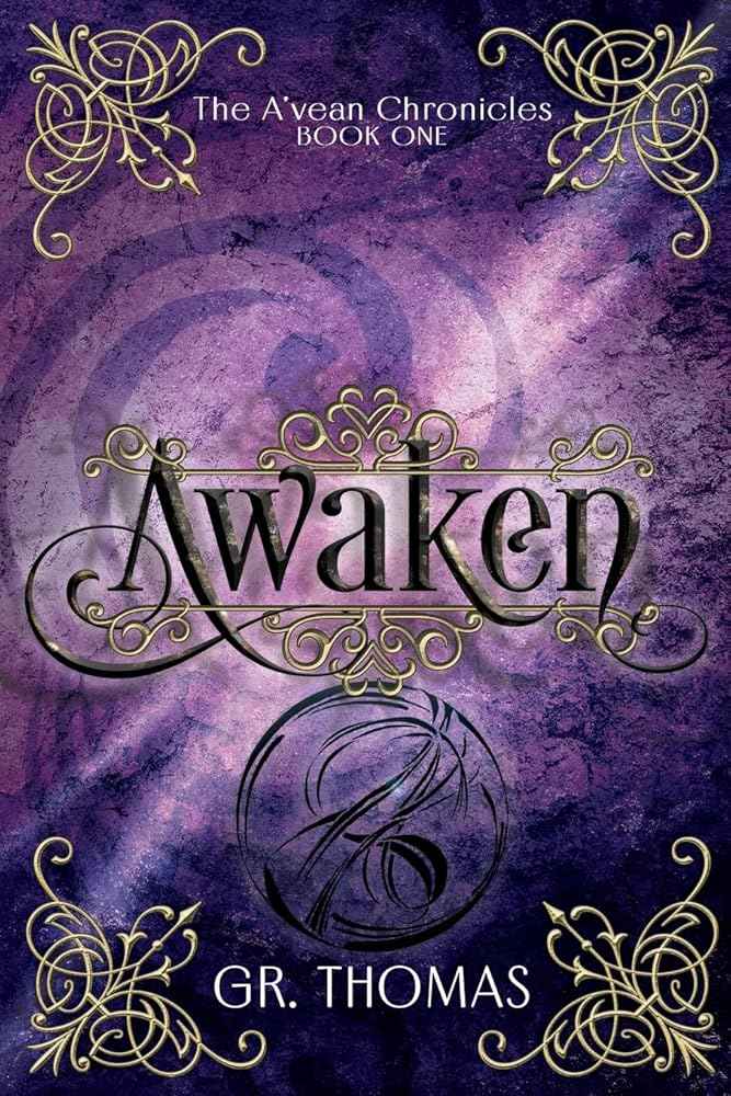 Awaken (The A'vean Chronicles) by G.R. Thomas