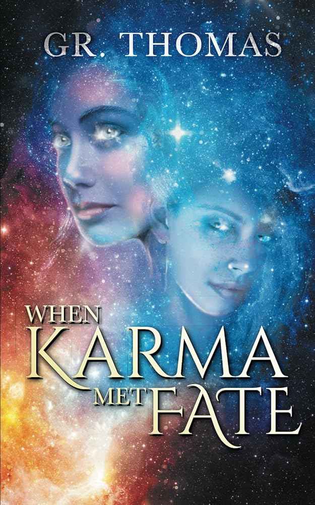 When Karma Met Fate by GR Thomas