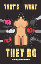 That's What They Do by Koraly Dimitriadis, Rosie Giuliano