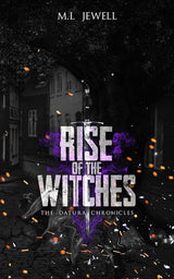 Rise of the Witches (The Datura Chronicles) by M.L Jewell