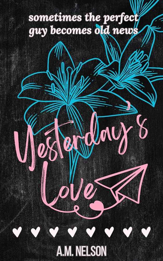 Yesterday's Love by A.M. Nelson