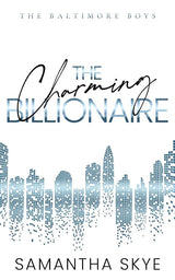 The Charming Billionaire: Special Edition Paperback (The Baltimore Boys Special Edition Paperbacks) cover image