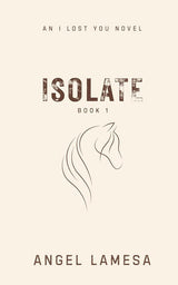 ISOLATE by Angel Lamesa