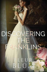 Discovering the Franklins by Fleur Blum