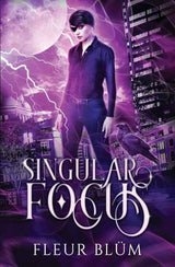 Singular Focus by Fleur Blm