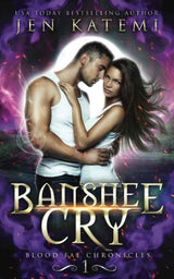 Banshee Cry: A Steamy Paranormal Vampire Romance: 1 by Jen Katemi, Rainy Kaye