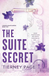 The Suite Secret: London Hearts Series: Book Two by Tierney Page