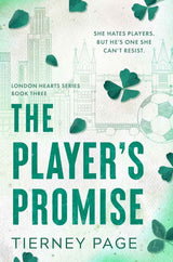 The Player's Promise: London Hearts Series: Book Three by Tierney Page