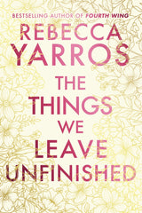 Things We Leave Unfinished