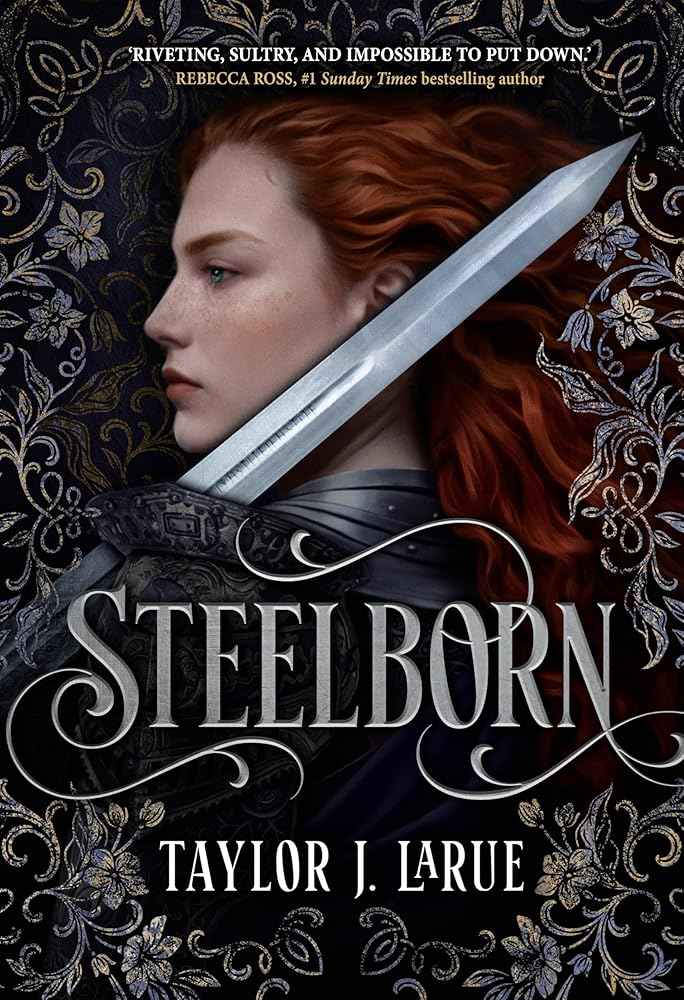 Steelborn by Taylor J. LaRue