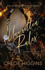 Unwritten Rules by Chloe Higgins