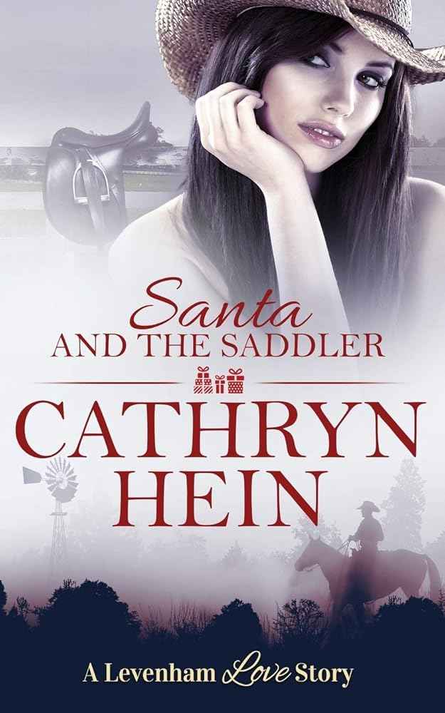 Santa and the Saddler (Levenham Love Story) by Cathryn Hein