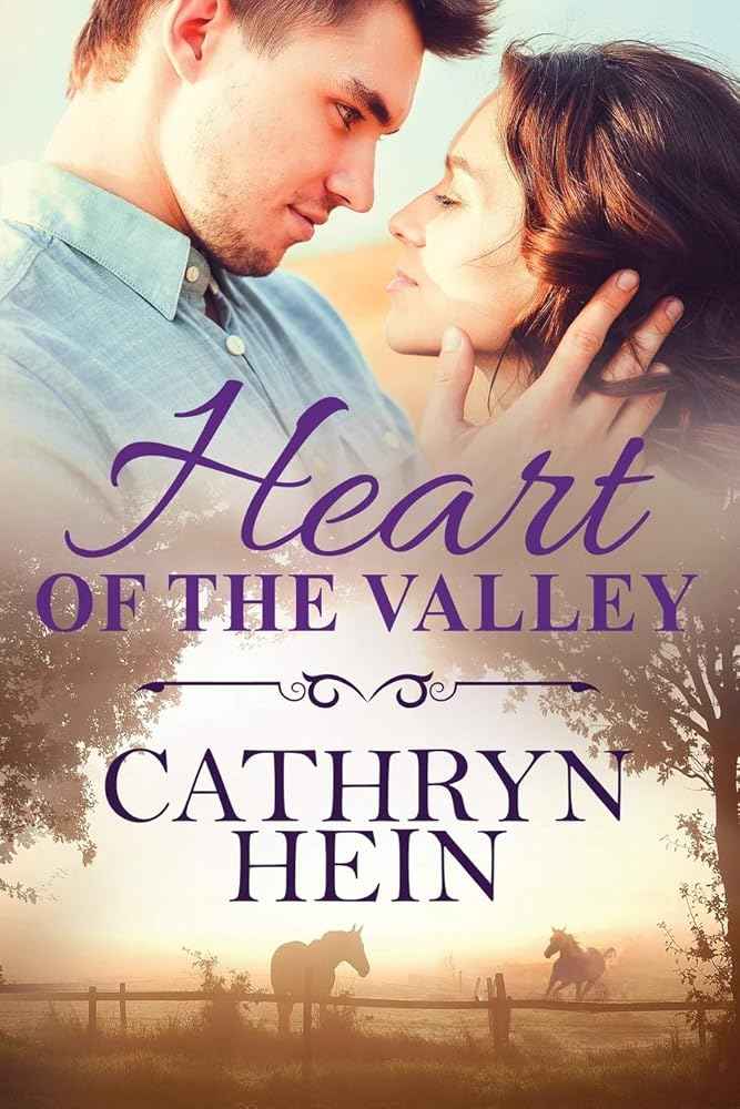 Heart of the Valley by Cathryn Hein