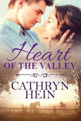 Heart of the Valley by Cathryn Hein