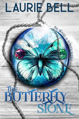 The Butterfly Stone: The Stones of Power, Book 1 by Laurie Bell - The Forbidden Chapter