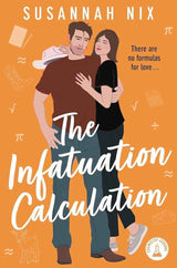 The Infatuation Calculation (Chemistry Lessons, 6) by Susannah Nix