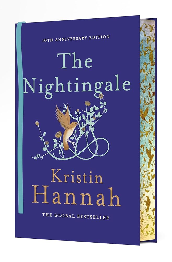 The Nightingale: 10th Anniversary Edition by Kristin Hannah