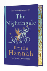 The Nightingale: 10th Anniversary Edition by Kristin Hannah