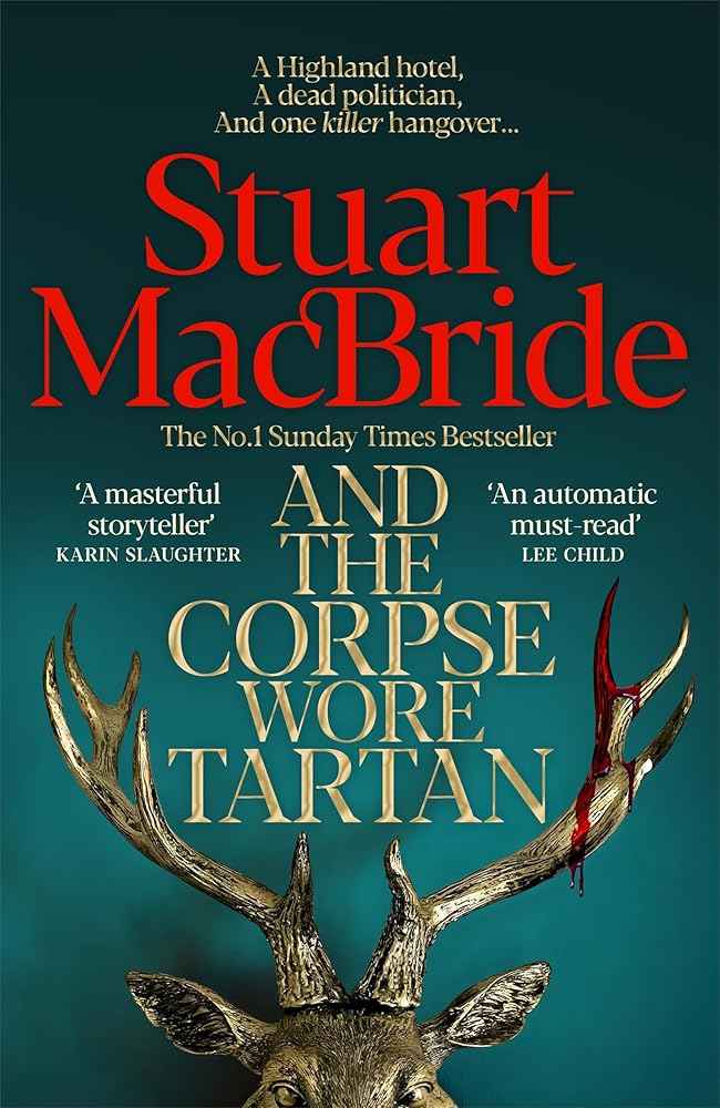 And the Corpse Wore Tartan by Stuart MacBride