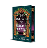 The Last Wish of Bristol Keats by Mary E. Pearson