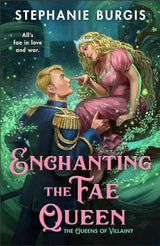 Enchanting the Fae Queen by Stephanie Burgis 2