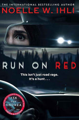 Run On Red by Noelle W. Ihli