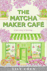 The Matcha Maker Caf by Lily Chen