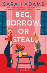 Beg, borrow, or steal by Sara Nisha Adams