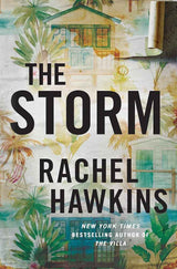 The Storm: The intoxicating new thriller from the New York Times bestselling author of The Heiress by Rachel Hawkins