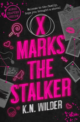 X Marks the Stalker by K.N. Wilder