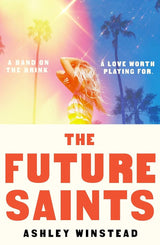 The future saints by Ashley Winstead