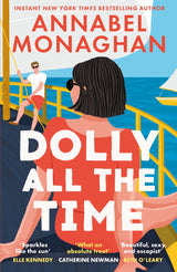Dolly All the Time: The new unmissable swoonworthy romance and instant New York Times bestseller