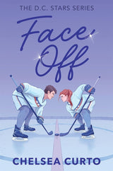 Face Off: DC Stars Book 1 by Chelsea Curto