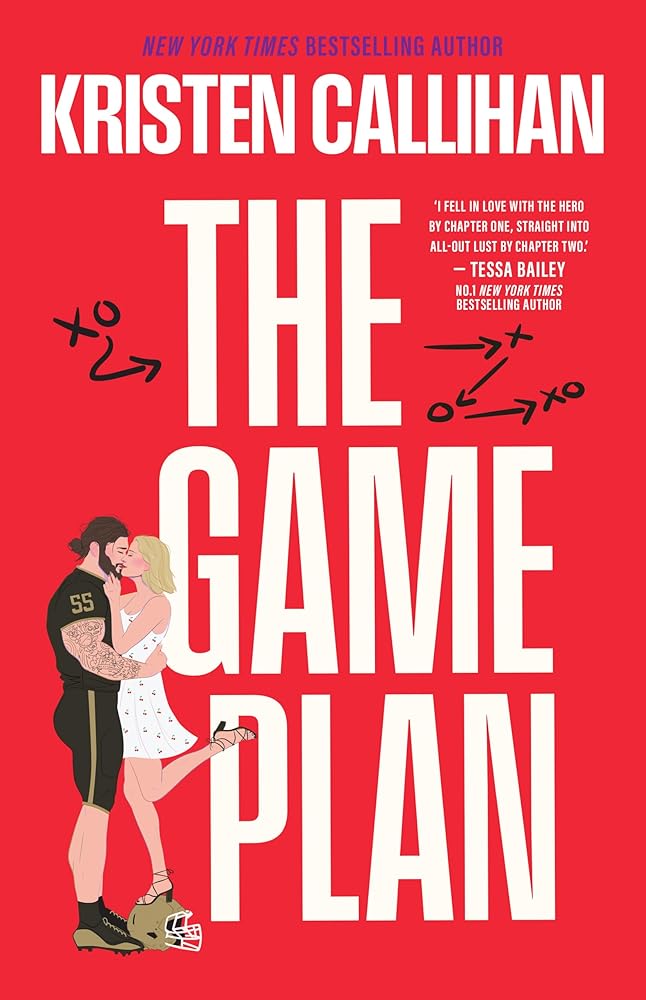 The Game Plan: a blend of sizzling romance and raw emotion, this NFL sports romance and TikTok sensation will have you hooked (Game On) cover image