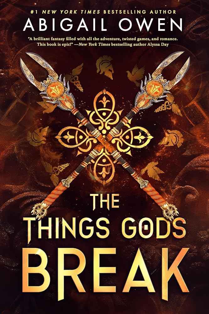 The Things Gods Break: the unmissable new 2025 sequel to the international bestselling Greek Gods romantasy The Games Gods Play by Abigail Owen