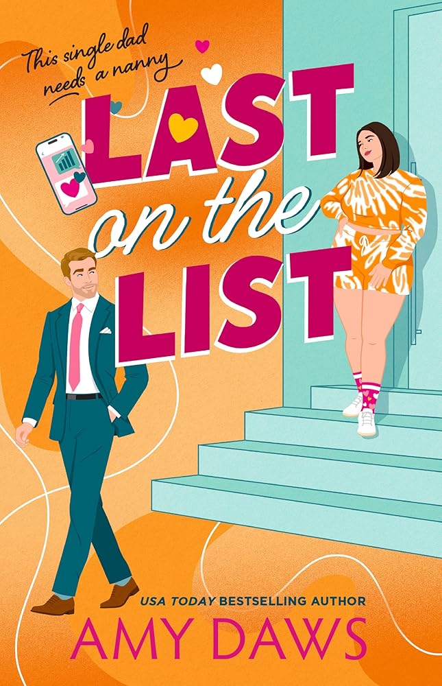 Last on the List: A hilarious boss/nanny rom-com from TikTok sensation Amy Daws cover image