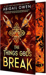 The Things Gods Break: the unmissable new 2025 sequel to the international bestselling Greek Gods romantasy The Games Gods Play by Abigail Owen