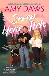 Seven Year Itch: a steamy enemy to lovers, small town rom-com perfect for fans of Meghan Quinn and Tessa Bailey cover image