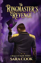 The Ringmaster's Revenge by Sara Cook