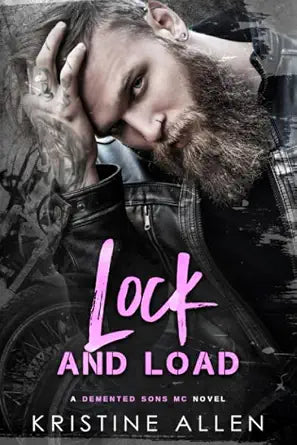 Lock and Load: A Demented Sons MC Texas Novel cover image