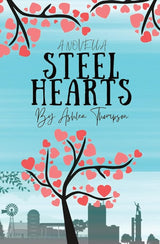 Steel Hearts by Ashlea Thompson