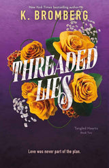 Threaded Lies (Tangled Hearts, 2) by K. Bromberg