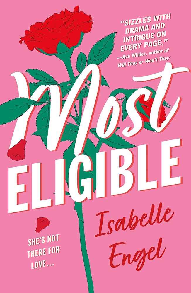 Most Eligible: A Novel by Isabelle Engel