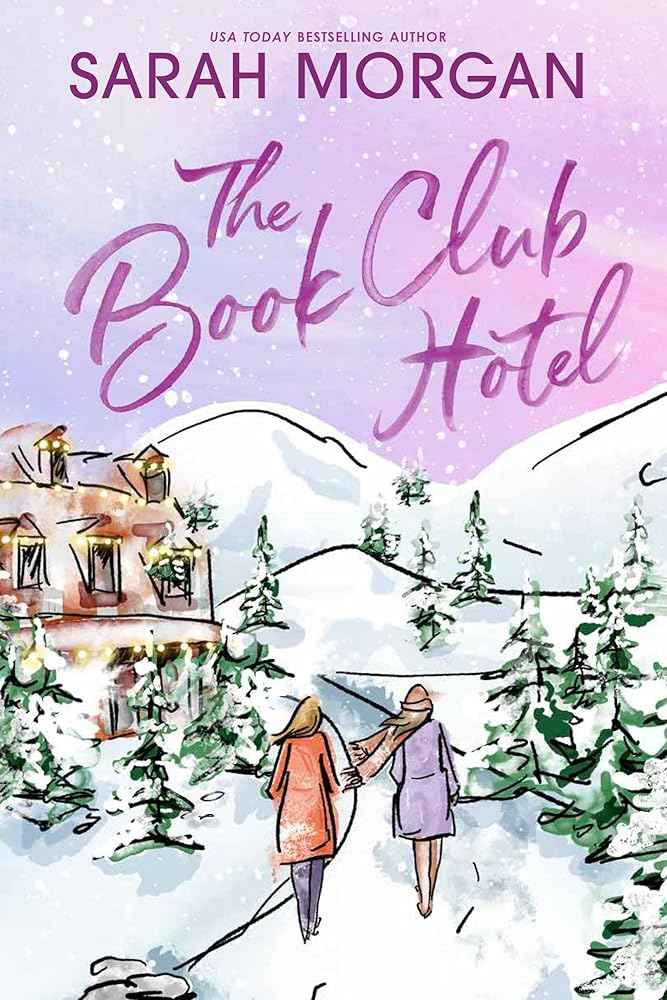 The Book Club Hotel: A Novel by Sarah Morgan