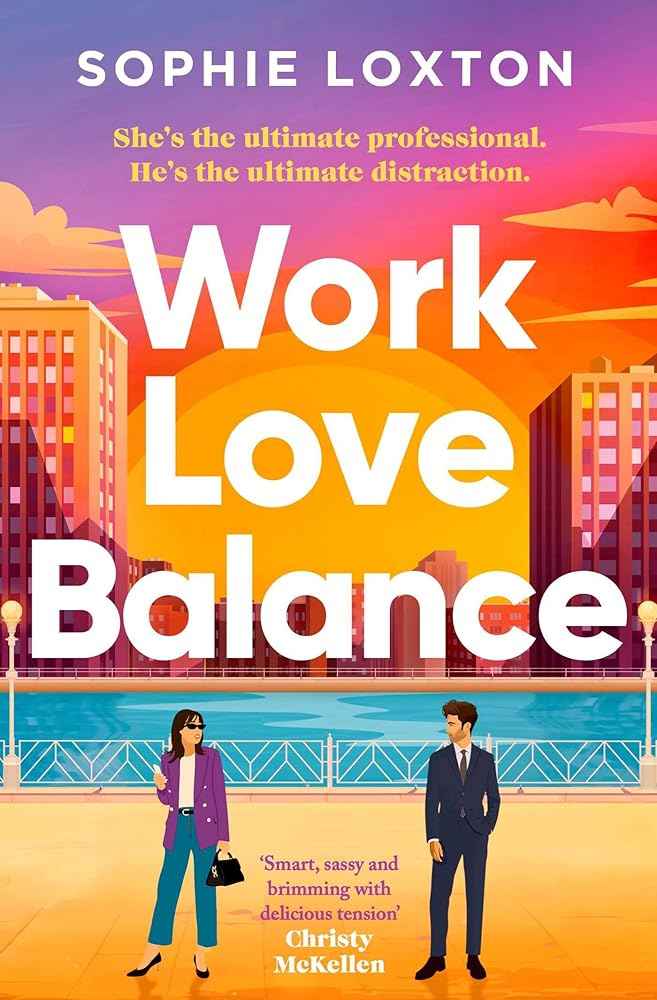 Work Love Balance by Sophie Loxton
