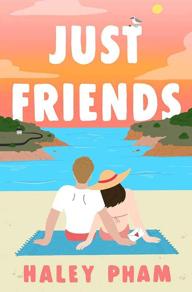 Just Friends by Haley Pham