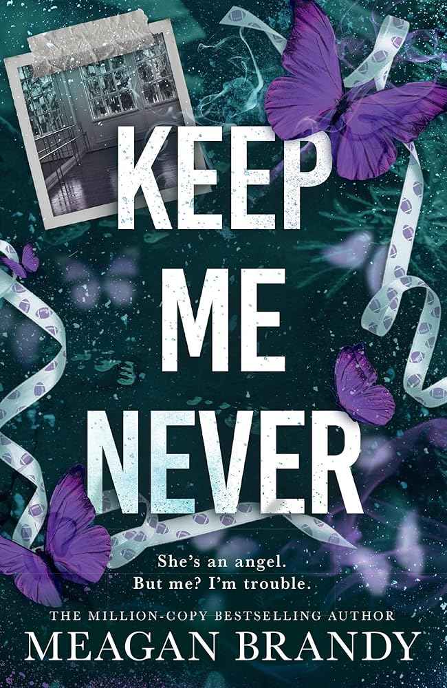 Keep me never (say you swear book 4) by Megan Brandy