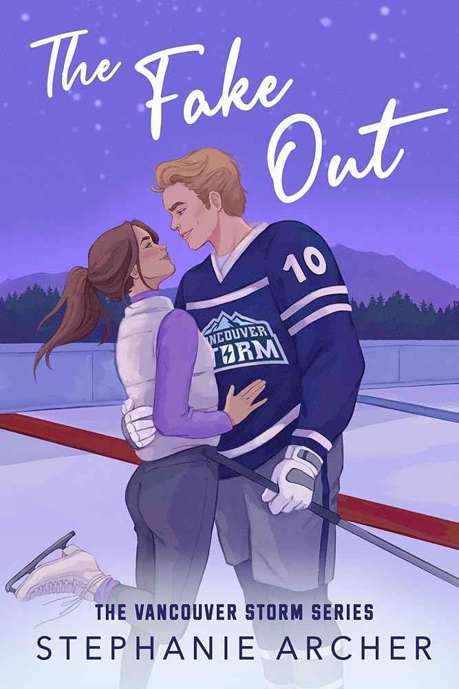 The Fake Out: A Fake Dating Hockey Romance (Vancouver Storm Book 2) by Stephanie Archer